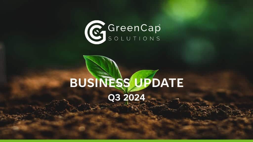 Green Cap Solutions BUSINESS UPDATE Q2 2024​